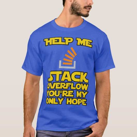 Help me Stack Overflow funny devops er programmier T-Shirt (Vorderseite)