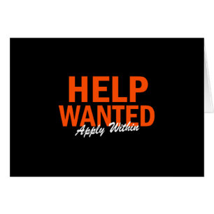 Help Wanted Apply Within
