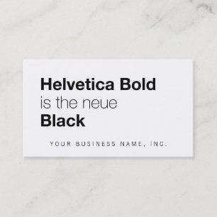 Helvetica Bold ist die neue Black Visitenkarte