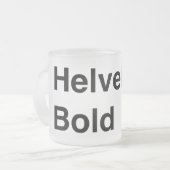 Helvetica Bold Mattglastasse (Vorderseite Links)