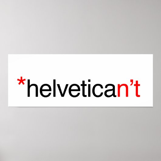 helvetican nicht poster (Vorne)
