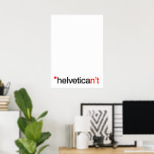 helvetican nicht poster (Heimbüro)