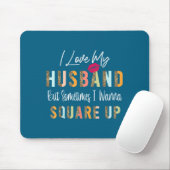 Hemd Ehemann Aber Manchmal Will Quadrat Mousepad (Mit Mouse)