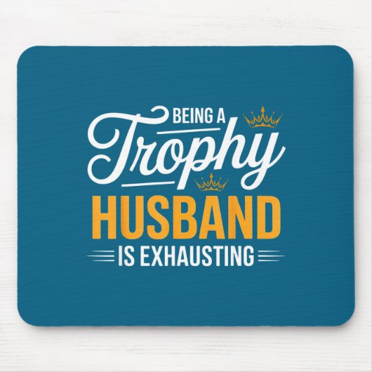 Hemd Trophäen Ehemann Erschöpfend Zukünftiger Ehem Mousepad (Vorne)