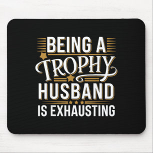 Hemd Trophäen Ehemann Erschöpfende Hochzeit Jahres Mousepad
