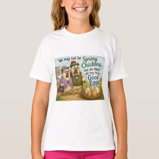 Hemd - wir sind vielleicht keine jungen Hühner … T-Shirt