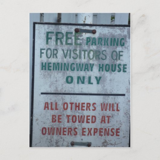 Hemingway House Besucher Parking-Zeichen Postkarte (Vorderseite)