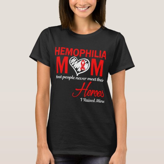 Hemophilie Mom I Raised Mine T-Shirt (Vorderseite)