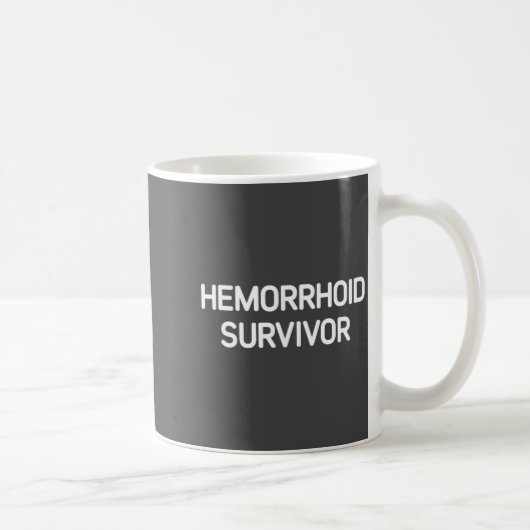Hemorrhoid Survivor, Funny, Jokes, Sarcastic Kaffeetasse (Rechts)