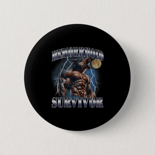 Hemorrhoid Survivor Funny Meme Wolf Embarring Adul Button (Vorderseite)