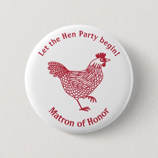 Hen Party Bachelorette Matron of Honor Button (Vorderseite)