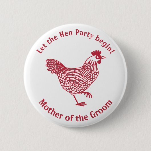 Hen Party Bachelorette Mutter des Grooms Button (Vorderseite)