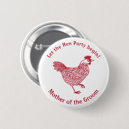 Hen Party Bachelorette Mutter des Grooms Button