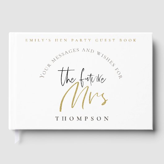 Hen Party Future Mrs. Name Black Gold Script Gästebuch (Vorderseite)
