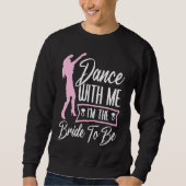 Hen Party Wedding Married Bachelor Bride To Be Bac Sweatshirt (Vorderseite)