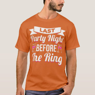 Hen Party Wedding Verheiratet Bachelor Bride-to-be T-Shirt