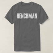 Henchman T-Shirt (Design vorne)
