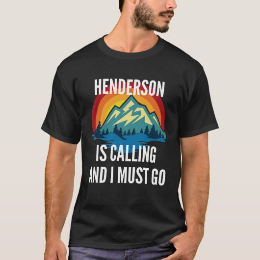 Henderson Is Calling And I Must Go Rainbow Moutain T-Shirt (Vorderseite)
