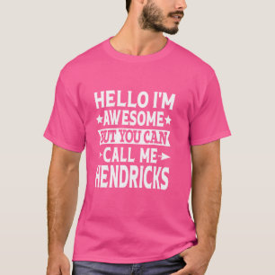 Hendricks Vorname Hallo, ich bin Phantastisch Call T-Shirt