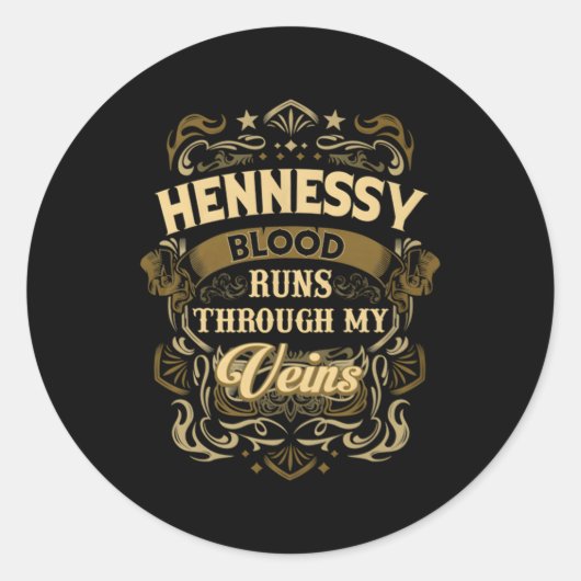 Hennessy Blood Thru My Veins Runder Aufkleber (Vorderseite)