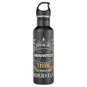 Hennessy Name Shirt Es ist eine Hennessy Sache, di Edelstahlflasche (Vorderseite)