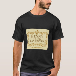 Henny Thing kann Label passieren T-Shirt