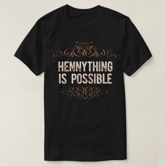 Hennything ist möglich T-Shirt (Design vorne)