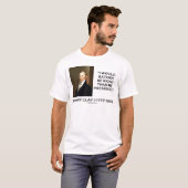 Henry Clay hätte eher Recht als Präsident T-Shirt (Vorne ganz)