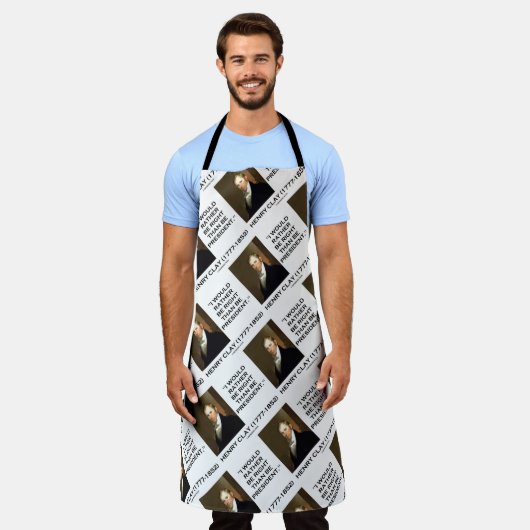 Henry Clay, ich hätte eher Recht als Präsident Schürze (Getragen)