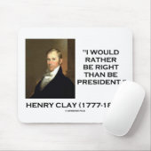 Henry Clay wäre eher richtig als Präsident Mousepad (Mit Mouse)