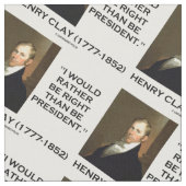 Henry Clay würde ich eher Recht haben als Präsiden Stoff (Nahaufnahme)