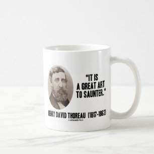 Henry David Thoreau Es ist eine große Kunst für  Kaffeetasse