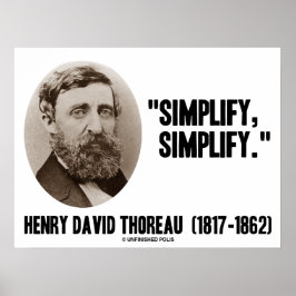 Henry David Thoreau vereinfacht das Zitat Poster