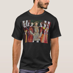 Henry die achten und seine sechs Ehefrauen T-Shirt