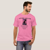 HENRY MILLER - Zitat - T - Shirt (Vorne ganz)