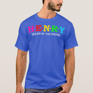Henry Ruler des Hauses T-Shirt