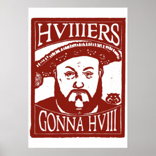 Henry VIII Holzschnitt, HVIIIers Gonna HVIII, Rot Poster