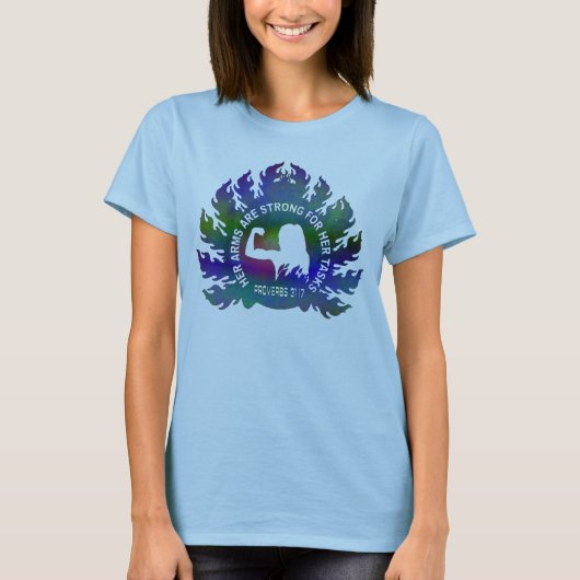 Her Arms Are Strong Christian Faith Proverbs 31:17 T-Shirt (Vorderseite)