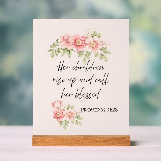 Her children rise up and call her blessed  acrylschild (Neutral)