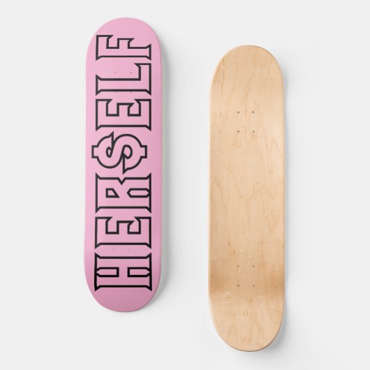 HER$ELF SKATEBOARDS (Vorderseite)