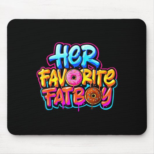 Her Favorite Fatboy Funny Donut Lover Humor  Mousepad (Vorne)