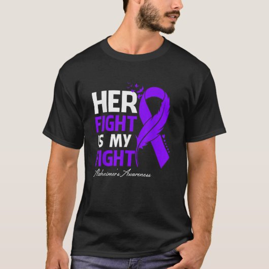 Her Fight Is My Fight Alzheimer's Awareness Feathe T-Shirt (Vorderseite)