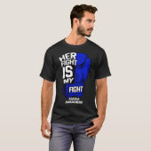 Her Fight Is My Fight Ataxia Movement Disorder War T-Shirt (Vorne ganz)