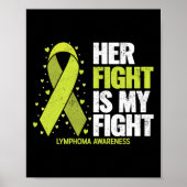 Her Fight Is My Fight Blood Cancer Lymphoma Awaren Poster (Vorne)