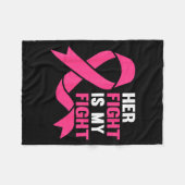 Her Fight Is My Fight Breast Cancer Awareness Surv Fleecedecke (Vorderseite (Horizontal))