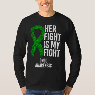 Her Fight Is My Fight DMDD Awareness T-Shirt