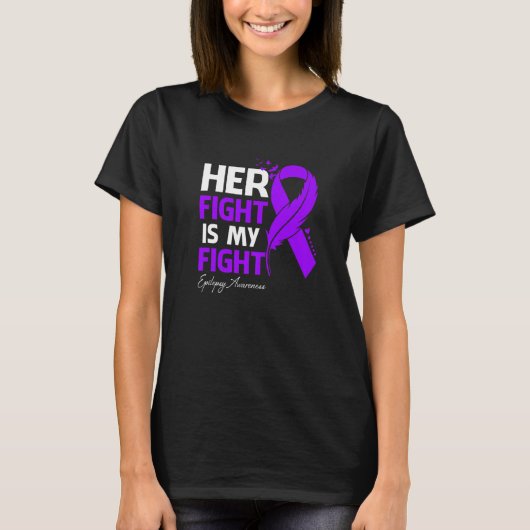 Her Fight Is My Fight Epilepsy Awareness Feather T-Shirt (Vorderseite)