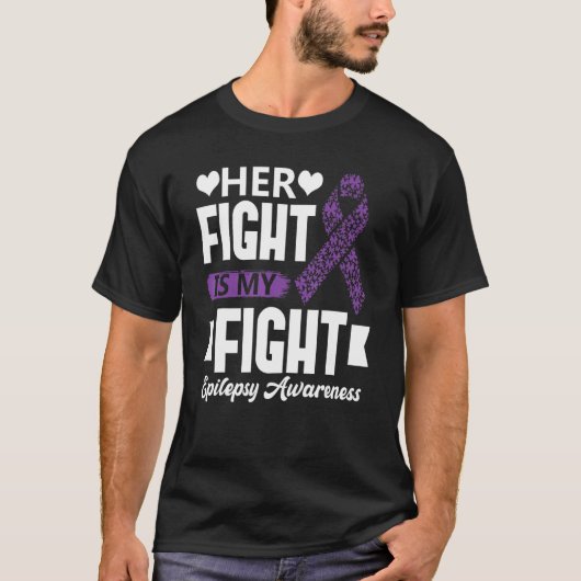 Her Fight Is My Fight Epilepsy Awareness Month Sup T-Shirt (Vorderseite)
