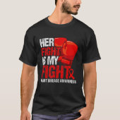 Her Fight Is My Fight Heart Disease Awareness T-Shirt (Vorderseite)
