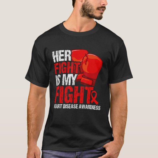 Her Fight Is My Fight Heart Disease Awareness T-Shirt (Vorderseite)